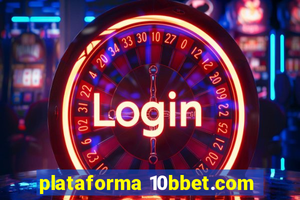 plataforma 10bbet.com